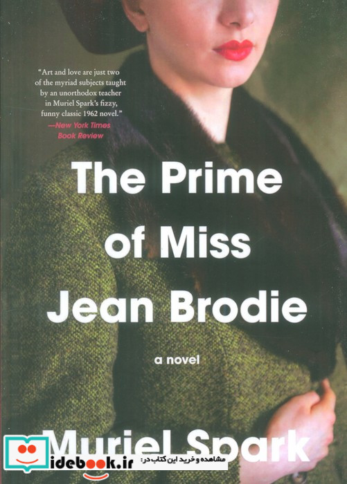 THE PRIME OF MISS JEAN BRODIEبهار زندگی دوشیزه جین برودی زبان اصلیانگلیسی