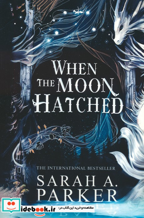 WHEN THE MOON HATCHEDوقتی ماه در آمد زبان اصلیانگلیسی