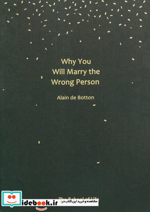 WHY YOU WILL MARRY THE WRONG PERSONچرا با آدم عوضی ازدواج می کنیم زبان اصلیانگلیسی