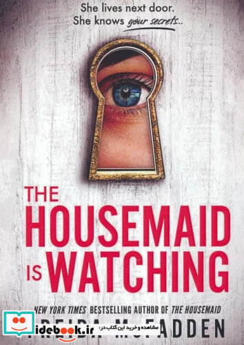 THE HOUSEMAID IS WATCHINGخدمتکار دارد می بیند زبان اصلیانگلیسی