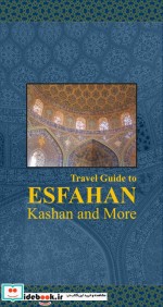 راهنمای سفر به استان اصفهان