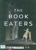 THE BOOK EATERSکتاب خوارها زبان اصلیانگلیسی