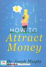 HOW TO ATTRACTقدرت جذب پول زبان اصلیانگلیسی