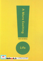 A MORE EXCITING LIFEپر شور و حال زیستن زبان اصلیانگلیسی