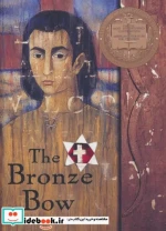 THE BRONZE BOWکمان برنزی زبان اصلیانگلیسی