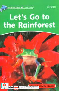Lets Go to the Rainfores