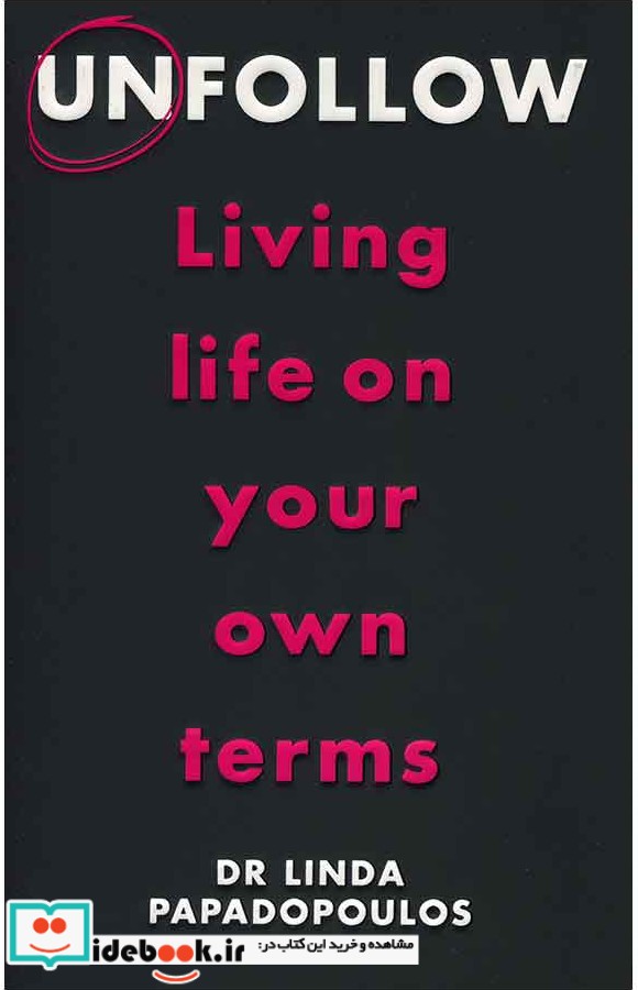 Unfollow - Living Life on Your Own Terms