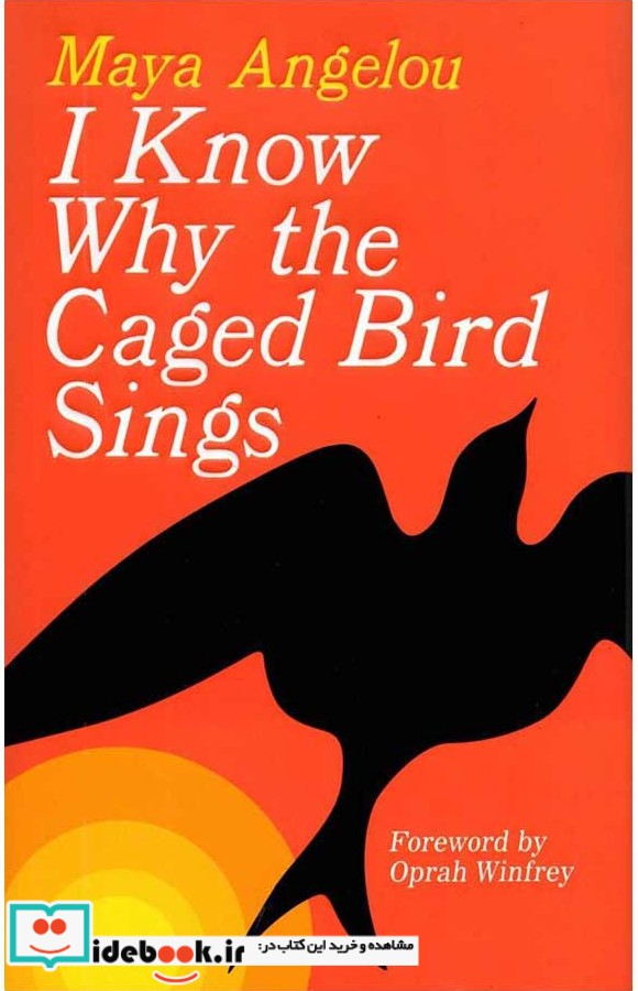 I Know Why the Caged Bird Sings