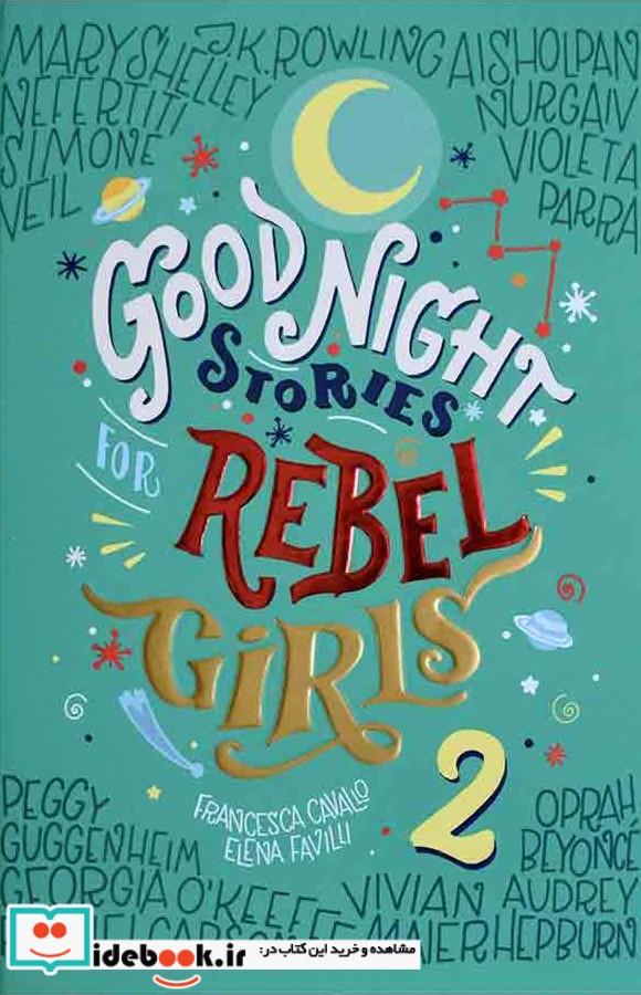 Good Night Stories for Rebel Girls 2