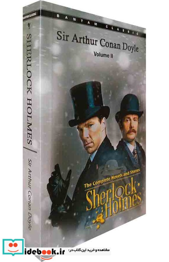 Sherlock Holmes The Complete Novels and Stories Volume I and II