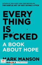 Every Thing is Fcked - Hardcover