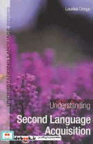 Understanding Second Language Acquisition