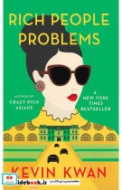 Rich People Problems - Crazy Rich Asians 3