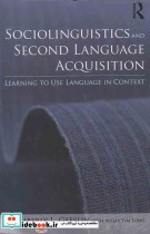 Sociolinguistics and Second Language Acquisition