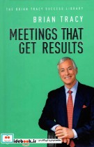 Meeting That Get Results - The Brian Tracy Success Library