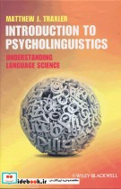 Introduction to Psycholinguistics traxler