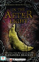 In the Afterlight - The Darkest Minds 3