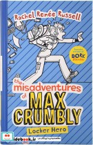 Locker Hero - Misadventures of Max Crumbly 1