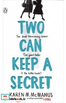 Two Can Keep a Secret