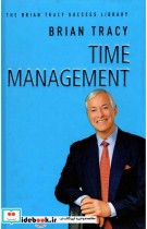 Time Management - The Brian Tracy Success Library