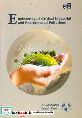 Engineering of critical industrial and environmental pollutions