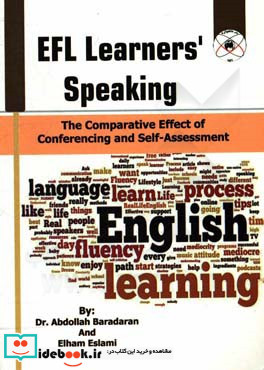 EFL learners' speaking the comparative effect of conferencing and self-assessment