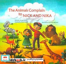 The Animals complain to Nick and Nika