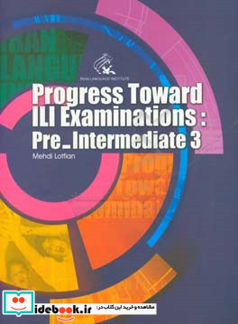 Progress toward ILI examinations pre-intermediate 3