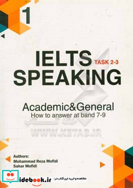 IELTS speking 1 task 2 - 3 academic & general how to answer at band 7 - 9