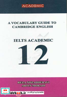 A vocabulary guide to Cambridge English IELTS academic 12