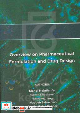 Overview on pharmaceutical formulation and drug design