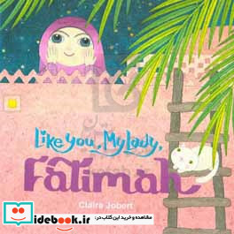 Like you my lady Fatimah