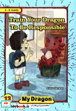 Train your dragon to be responsible