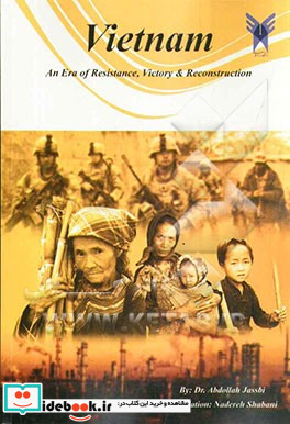 Vietnam an era of resistance victory & reconstruction