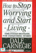 How to stop worrying and start living