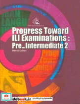 Progress toward ILI examinations pre-intermediate 2