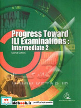 Progress toward ILI examinations intermediate 2