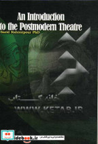 An introduction to the postmodern theatre
