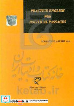 Practice English with political passages with answer keys plus18 practical tips for reading & writing skills