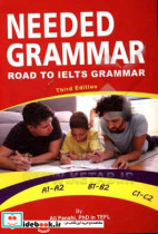 Needed grammar road to IELTS grammar A1 - A2 B1 - B2 C1 - C2 ‏‫
