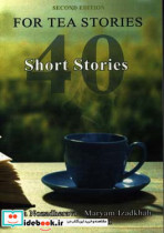 For tea stories forty short stories