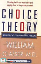 Choice theory a new psychology of personal freedom