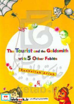 The tourist and the goldsmith with 5 other fables