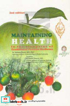 Maintaining health in the viewpoint of traditional Persian medicine