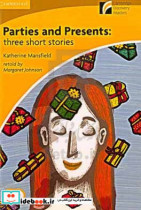 Parties and presents three short stories