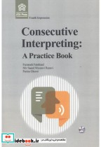 Consecutive Interpreting A Practice Book