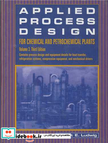 APPLIED PROCESS DESIGN FOR CHEMICAL AND PETROCHEMICAL PLANTS VOL.3