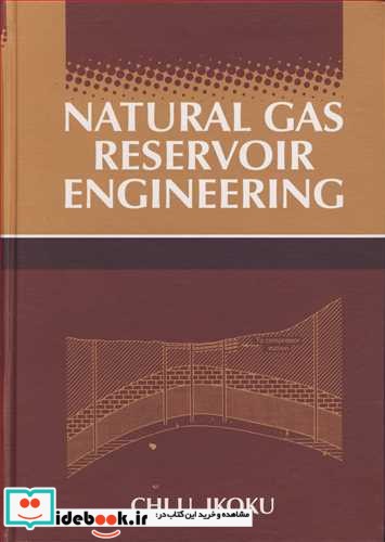 NATURAL GAS RESERVOIR ENGINEERING