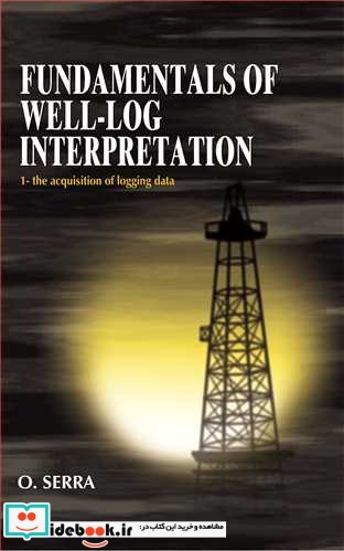 FUNDAMENTALS OF WELL-LOG INTERPRETATION