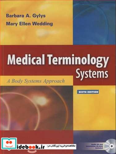 MEDICAL TERMINOLOGY SYSTEMS A BODY SYSTEMS APPROACH